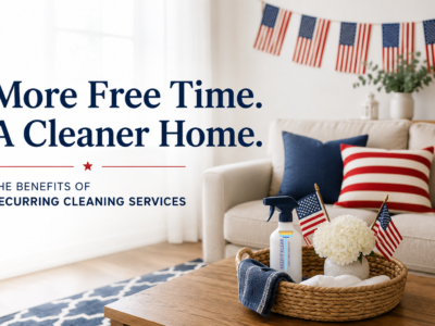 How Recurring Cleaning Services Give You More Time to Enjoy Summer